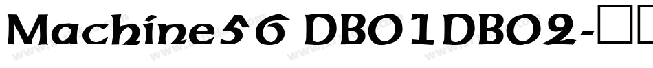 Machine56 DB01DB02字体转换